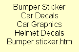 Bumper Sticker
Car Decals
Car Graphics
